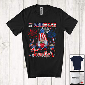 MacnyStore - All American Teacher, Proud 4th Of July American Flag Gnomes, Fireworks Patriotic T-Shirt