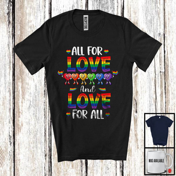 MacnyStore - All For Love And Love For All, Humorous LGBTQ Pride Rainbow Gay Flag Hearts, LGBT Group T-Shirt
