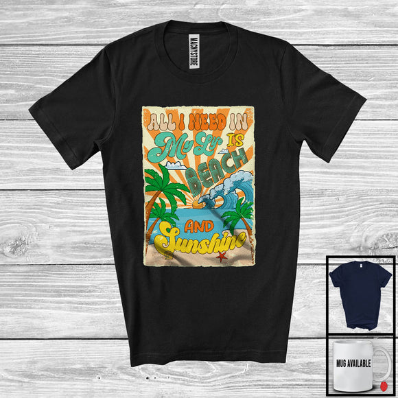 MacnyStore - All I Need In My Life Is Beach And Sunshine, Cool Vintage Summer Vacation Family Group T-Shirt