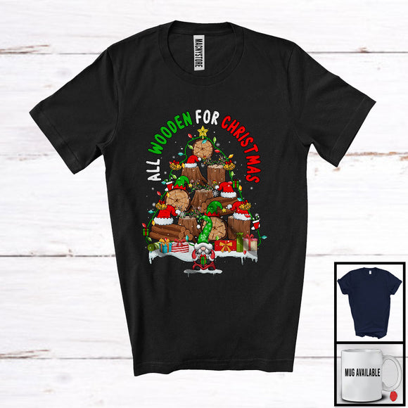MacnyStore - All Wooden For Christmas; Lovely X-mas Lights Gnome Gnomies Lover; Wood Carpenter Team T-Shirt