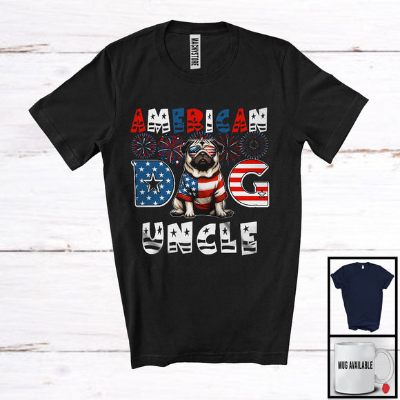 MacnyStore - American Dog Uncle, Humorous 4th Of July American Flag Pug Owner, Fireworks Patriotic Family T-Shirt