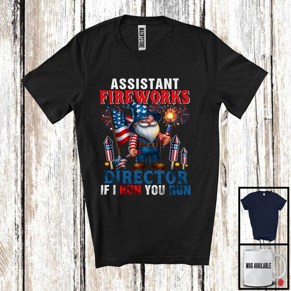 MacnyStore - Assistant Fireworks Director If I Run You Run, Awesome 4th Of July Gnome, Firework Firecrackers T-Shirt