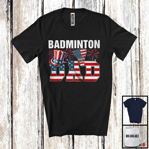 MacnyStore - Badminton Dad, Amazing Father's Day 4th Of July American Flag, Sport Player Team Patriotic T-Shirt