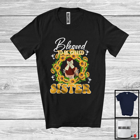 MacnyStore - Blessed To Be Called Sister, Awesome Mother's Day Sunflowers Circle, Matching Family Group T-Shirt