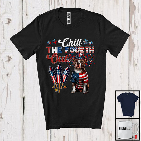 MacnyStore - Chill The Fourth Out, Lovely 4th Of July American Flag Pit Bull Fireworks, Proud Patriotic T-Shirt