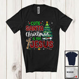 MacnyStore - Cute Santa Christmas Is For Jesus; Amazing Christmas Tree Plaid Leopard Cross; Snow Family T-Shirt