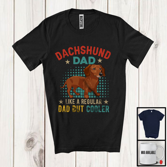 MacnyStore - Dachshund Dad Definition Regular Dad But Cooler, Amazing Father's Day Vintage, Family Group T-Shirt