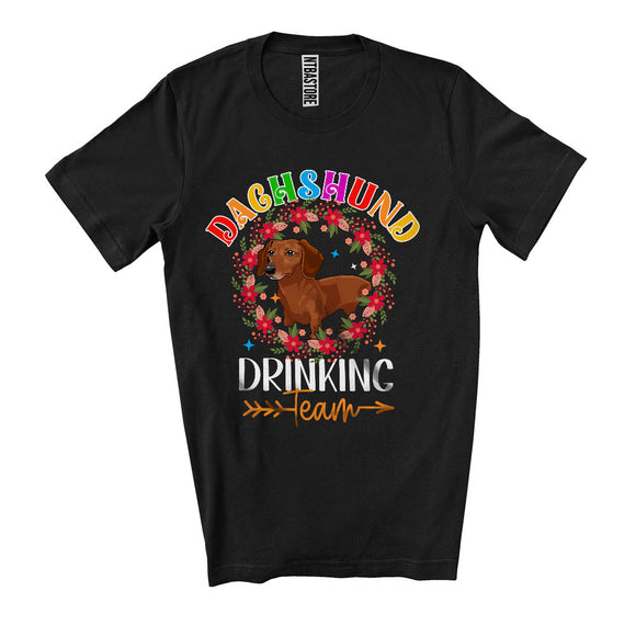 MacnyStore - Dachshund Drinking Team, Cheerful Mother's Day Flowers Circle Dachshund, Drunker Group T-Shirt