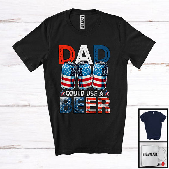 MacnyStore - Dad Could Use A Beer, Sarcastic 4th Of July American Flag Beer, Drinking Drunker Family T-Shirt