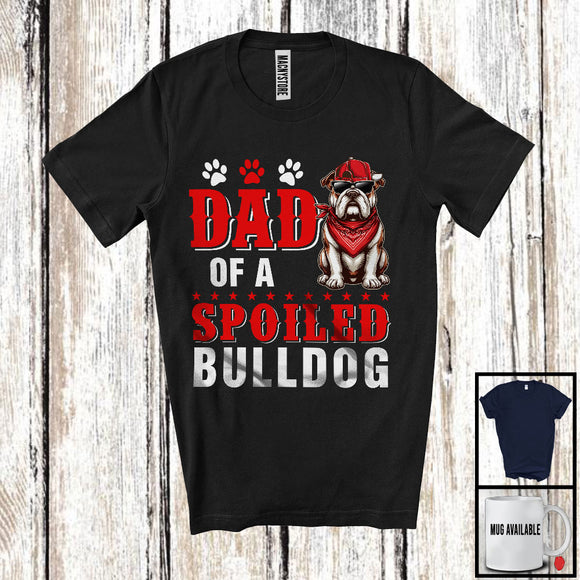 MacnyStore - Dad Of A Spoiled Bulldog, Awesome Father's Day Puppy Sunglasses, Matching Family Group T-Shirt