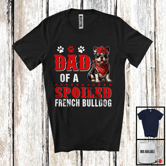 MacnyStore - Dad Of A Spoiled French Bulldog, Awesome Father's Day Puppy Sunglasses, Family T-Shirt