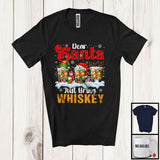 MacnyStore - Dear Santa Just Bring Whiskey; Joyful Christmas Three Whiskey Glasses; Snow Drinking Drunker T-Shirt