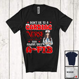 MacnyStore - Don't Lie Cardiac Nurse, Humorous Joke Cardiology Nursing Tools, Women Doctor Nurse Group T-Shirt
