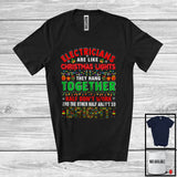 MacnyStore - Electricians Are Like Christmas Lights; Colorful X-mas Santa Electrician Proud; Family Group T-Shirt