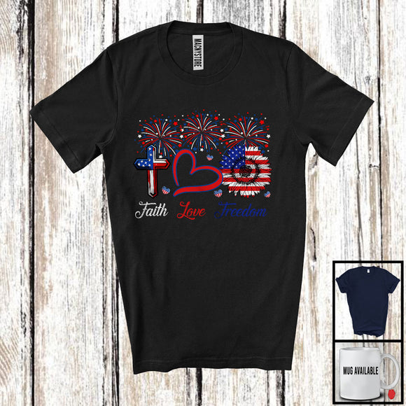 MacnyStore - Faith Love Freedom, Cheerful 4th Of July American Flag Flower Heart Cross, Fireworks Patriotic T-Shirt
