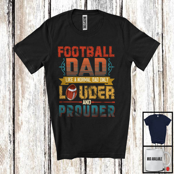 MacnyStore - Football Dad Definition Only Louder And Prouder, Awesome Father's Day Vintage, Sport Player T-Shirt