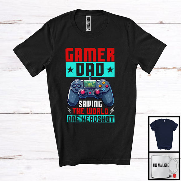 MacnyStore - Gamer Dad Saving The World, Cheerful Father's Day Video Games Controller, Family Gamer T-Shirt