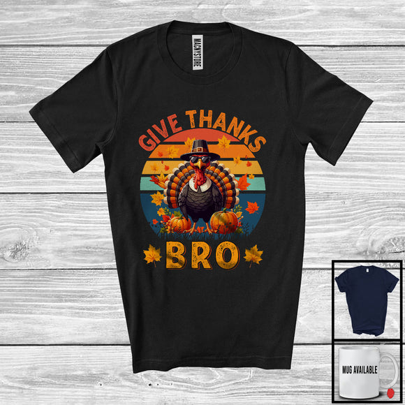 MacnyStore - Give Thanks Bro; Amazing Thanksgiving Turkey Autumn Leaves Pumpkins; Vintage Retro T-Shirt