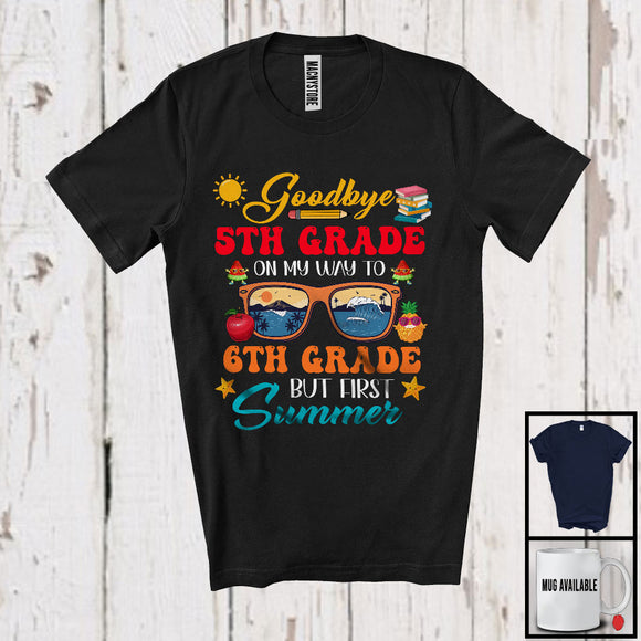 MacnyStore - Goodbye 5th Grade On My Way To 6th Grade, Joyful First Summer Vacation Sunglasses, Student T-Shirt