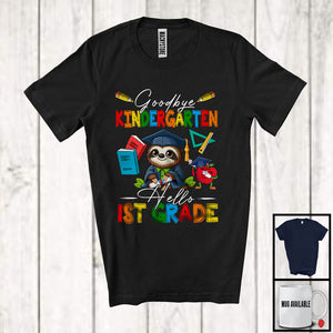 MacnyStore - Goodbye Kindergarten Hello 1st Grade, Adorable First Last Day Of School Sloth, Summer Graduate T-Shirt