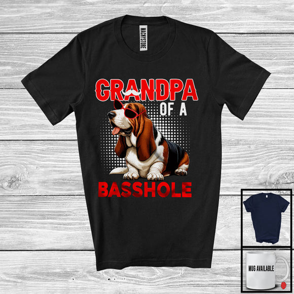 MacnyStore - Grandpa Of A Basshole, Amazing Father's Day Basset Hound Sunglasses, Matching Family T-Shirt