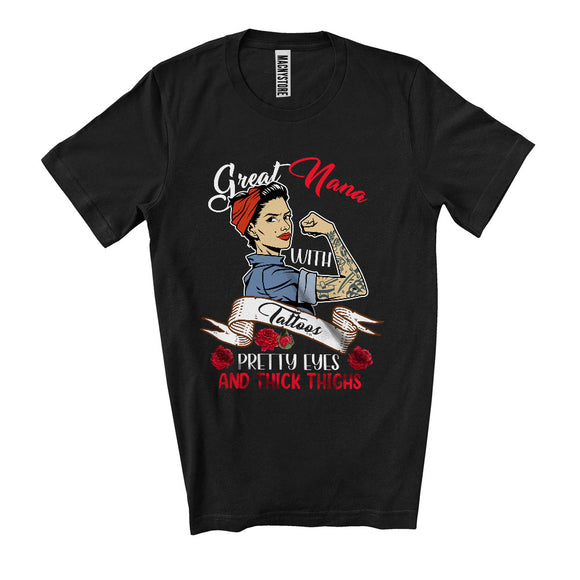 MacnyStore - Great Nana With Tattoos Pretty Eyes And Thick Thighs, Amazing Mother's Day Tattoos, Family T-Shirt