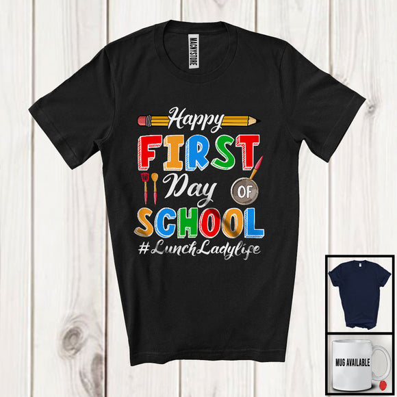 MacnyStore - Happy First Day Of School Lunch Lady Life, Joyful School Things Pencil, Student Teacher Group T-Shirt
