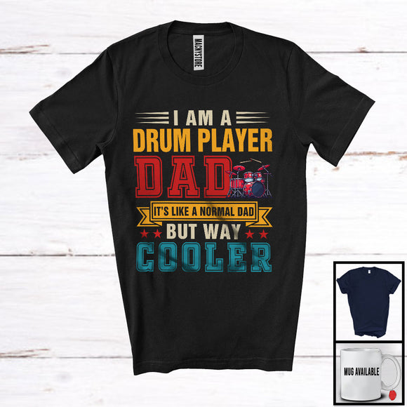 MacnyStore - I Am A Drum Player Dad But Cooler, Awesome Father's Day Vintage, Musical Instruments Family T-Shirt