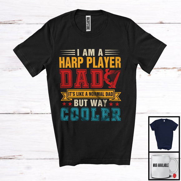MacnyStore - I Am A Harp Player Dad But Cooler, Awesome Father's Day Vintage, Musical Instruments Family T-Shirt