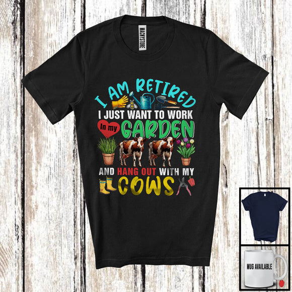 MacnyStore - I Am Retired Work In My Garden And Hang Out With Cows, Lovely Gardening, Farm Farmer T-Shirt