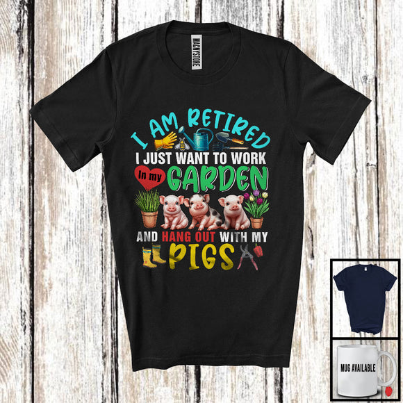 MacnyStore - I Am Retired Work In My Garden And Hang Out With Pigs, Lovely Gardening, Farm Farmer T-Shirt