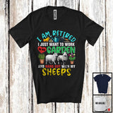 MacnyStore - I Am Retired Work In My Garden And Hang Out With Sheeps, Lovely Gardening, Farm Farmer T-Shirt