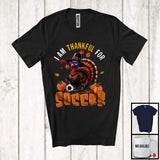 MacnyStore - I Am Thankful For Soccer; Humorous Thanksgiving Turkey Sunglasses; Sport Player Team T-Shirt