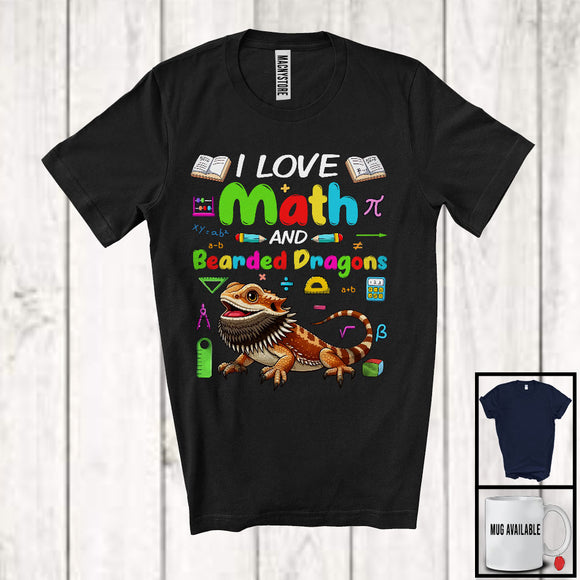 MacnyStore - I Love Math And Bearded Dragons, Colorful Bearded Dragons Animal, Math Teacher Student Team T-Shirt