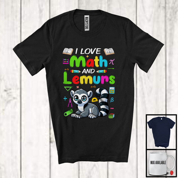 MacnyStore - I Love Math And Lemurs, Colorful Lemurs Animal Lover, Matching Math Teacher Student Team T-Shirt