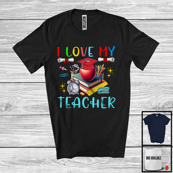 MacnyStore - I Love My Teacher, Adorable Last Day Of School Graduation, Student Teacher Group T-Shirt
