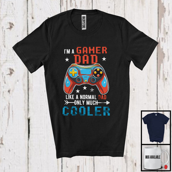 MacnyStore - I'm A Gamer Dad Definition Much Cooler, Joyful Father's Day Games Controller, Gaming Gamer T-Shirt