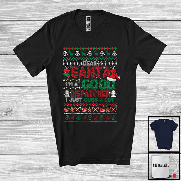 MacnyStore - I'm A Good Dispatcher I Just Cuss A Lot; Fantastic Christmas Sweater Santa; Careers Proud T-Shirt