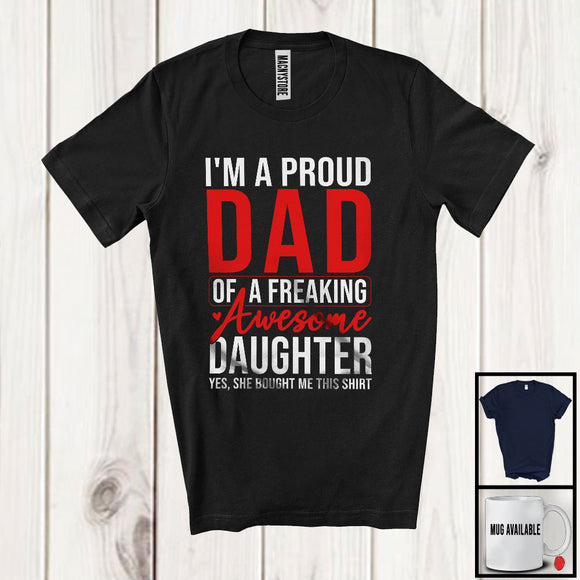 MacnyStore - I'm A Proud Dad Of A Freaking Daughter, Awesome Father's Day Vintage, Family Group T-Shirt