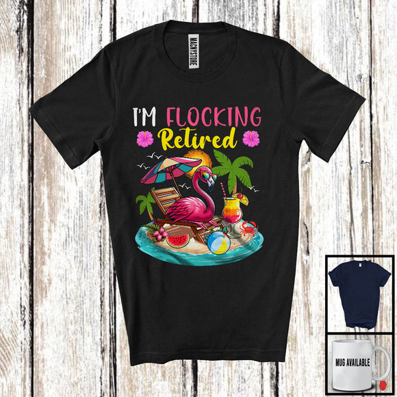 MacnyStore - I'm Flocking Retired, Adorable Summer Vacation Retirement Flamingo, Flowers Animal Lover T-Shirt