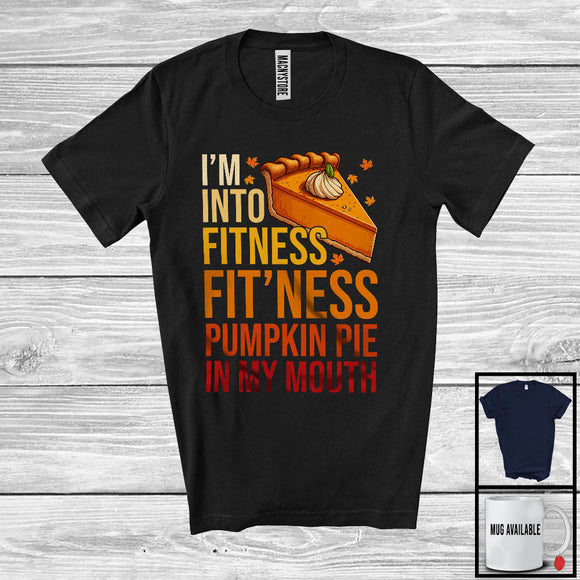 MacnyStore - I'm Into Fitness Pumpkin Pie; Humorous Thanksgiving Pumpkin Pie; Eating Dinner Workout T-Shirt