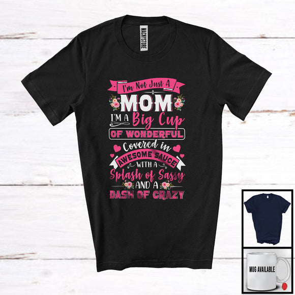 MacnyStore - I'm Not Just A Mom, Awesome Mother's Day Matching Chef Cooking Mom, Proud Mom Family T-Shirt