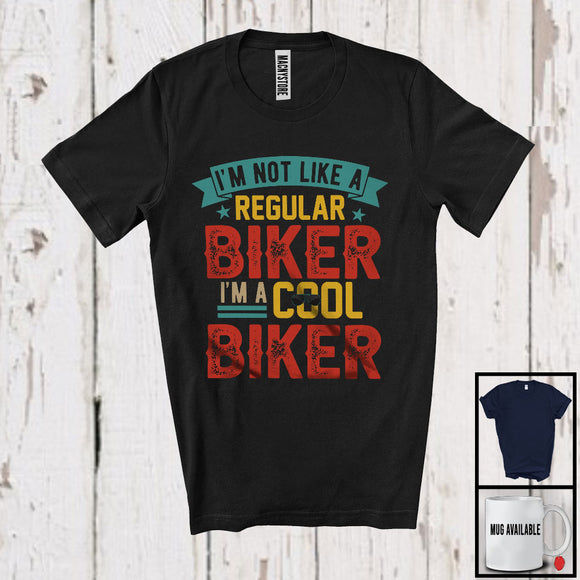 MacnyStore - I'm Not Like A Regular Biker, Cool Father's Day Vintage, Matching Biker Family Group T-Shirt