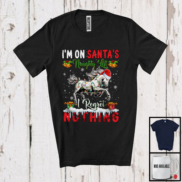 MacnyStore - I'm On Santa's Naughty List I Regret Nothing, Lovely Christmas Santa Horse Animal, Farmer T-Shirt