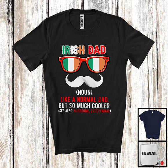 MacnyStore - Irish Dad Definition Much Cooler, Amazing Father's Day Dad Proud Sunglasses, Family Group T-Shirt