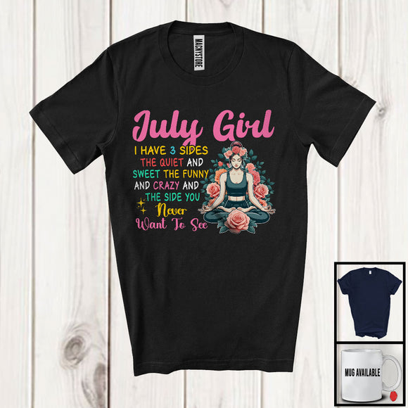 MacnyStore - July Girl I Have 3 Sides, Humorous Birthday Party Flowers Yoga Lover, Matching Workout T-Shirt