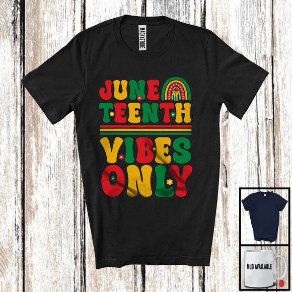 MacnyStore - Juneteenth Vibes Only, Awesome Black History Afro Flag Freedom, Strong Hand Rainbow T-Shirt