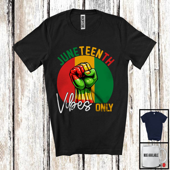 MacnyStore - Juneteenth Vibes Only, Proud Black History Retro Strong Hand, Freedom Afro African American T-Shirt