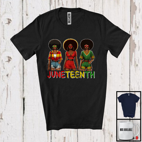 MacnyStore - Juneteenth, Proud Black History Month Three African American Women, Afro Melanin Group T-Shirt