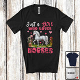 MacnyStore - Just A Girl Who Loves Horses, Floral Farm Animals Farmer, Women Flowers Family Group T-Shirt